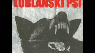 Video thumbnail of "Lublanski Psi - So dnevi ko vse pada"