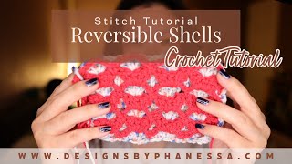 Crochet Reversible Shells Stitch Tutorial