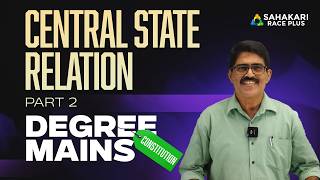 CENTRAL STATE RELATION PART 2 | KPSC DEGREE MAINS 2026| UNIVERSITY ASST | COMPANY BOARD ASST | SBCID