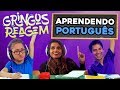 Gringos Reagem - Primeira Aula de Português dos Gringos