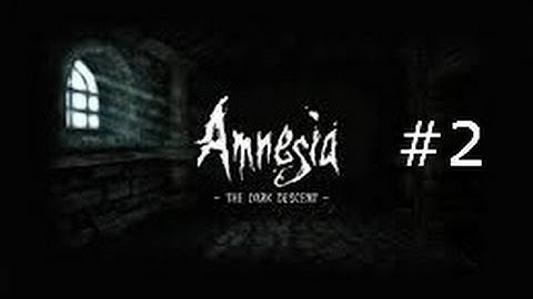 Amnesia: The Dark Descent Walkthrough Part 2 - Archives