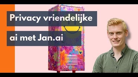 Een AI op je eigen computer - privacy & AI dankzij Jan.ai