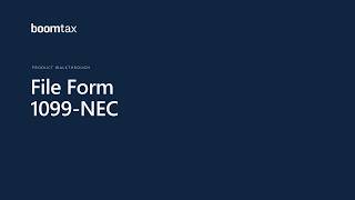 How to File Form 1099-NEC | Convert FIRE to IRIS With BoomTax Update