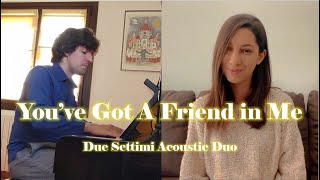 You've Got A Friend in Me (Toy Story) - Acoustic Duo Cover