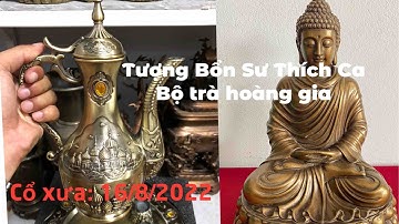 🔴🔴🔴đồ cổ - đồ xưa - đồ độc lạ. 16/8/2022. #cổxưa #đồcổ #đồxưa #đồđộclạ #đồđồng #sưutầmđồcổ