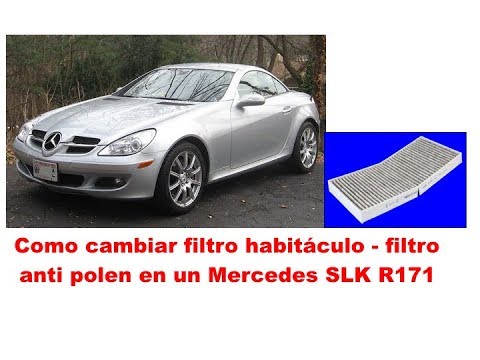 Mercedes SLK R171 como cambiar filtro habitáculo filtro anti polen - YouTube