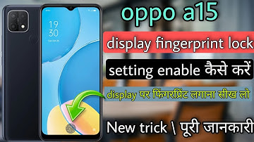 oppo a15 display fingerprint lock setting enable kaise kare|| oppo a15 display fingerprint