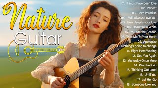 TOP 100 GUITAR ROMANTIC MUSIC IN THE WORLD ? Best Instrumental Guitar Love Songs Of All Time