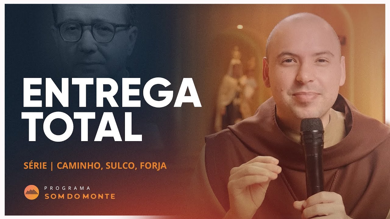 Entrega total | Caminho, Sulco e Forja | #29