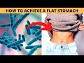 HOW TO ACHIEVE A FLAT STOMACH | Easy Tips to Reduce Stomach Fat