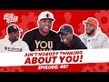 S2S Podcast Episode 407 Ain&#39;t Nobody Thinking Of You