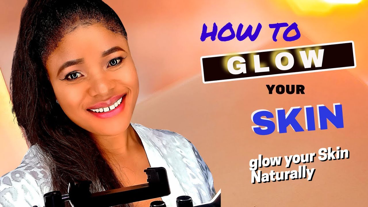 HOW TO MAKE YOUR SKIN GLOW NATURALLY AT HOME. USING OIL AND SMOOTHIE~by ...