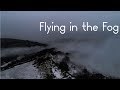 Flying in the Fog | DJI Phantom 4 Advanced