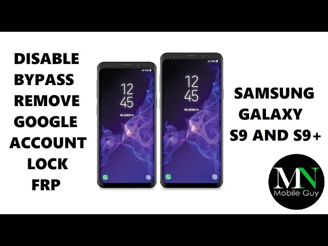 Disable Bypass Remove Google Account Lock Frp On Samsung Galaxy S9 And S9 Youtube