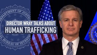 Director Wray Addresses Human Trafficking