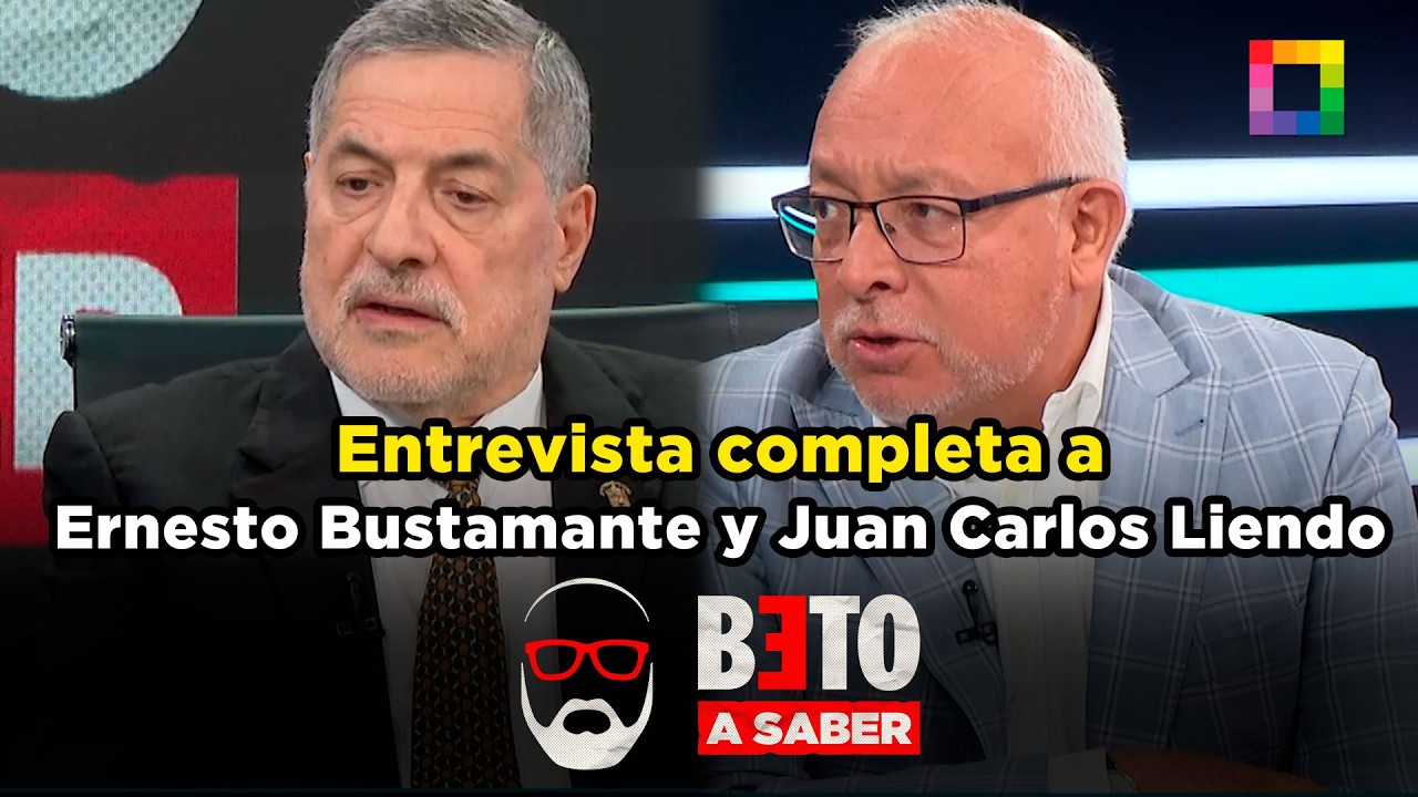 Beto a Saber - MAR 05 - ENTREVISTA COMPLETA A ERNESTO BUSTAMANTE Y JUAN CARLOS LIENDO | Willax