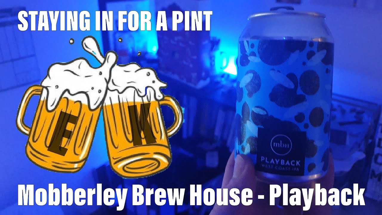 Beer Review: Mobberley Brew House - Playback #8