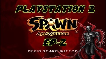 Spawn Armageddon retro on Playstation 2 EP 2