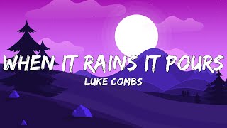 Luke Combs - When It Rains It Pours (Lyrics)