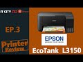 Printer Review EP.3 Epson EcoTank L3150
