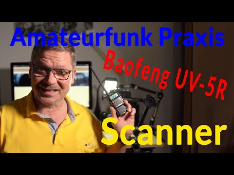 Amateurfunk Praxis - Baofeng UV-5R als Scanner benutzen