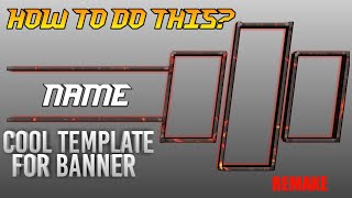HOW TO MAKE A COOL TEMPLATE FOR BANNER (REMAKE & DETAILED)#MOBILELEGENDS HOW TO MAKE A COOL TEMPLATE FOR BANNER (REMAKE & DETAILED)#MOBILELEGENDS