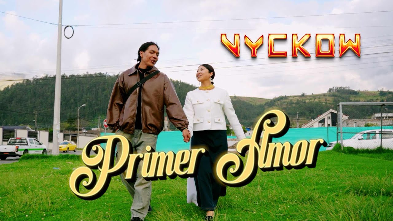 Primer Amor - Vyckow (Pop Andino)