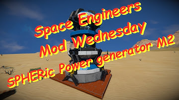 Space Engineers – Mod Wednesday – SPHERic Power generator M2