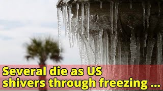 Several die as US shivers through freezing weather Net Worth