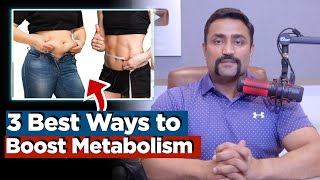3 Secrets to Boost Your Metabolism!