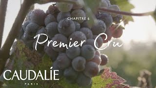 Caudalie - Tales from the vineyard - Premier Cru