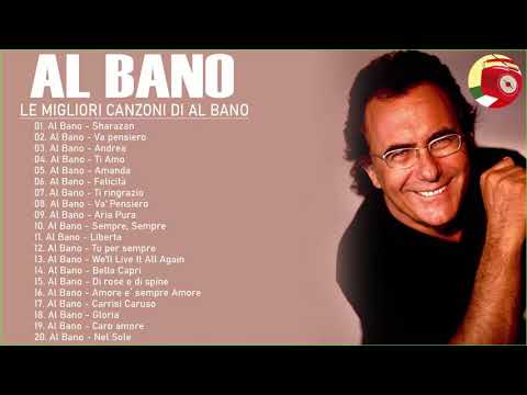 Al Bano Greatest Hits 2021 Full Album - Best of Al Bano - Ascolta Il meglio di Al Bano