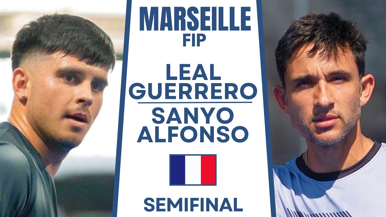 SEMIFINAL | Leal/Guerrero VS Sanyo Gutierrez/Alfonso | FIP Platinum Marseille 2026 | Highlights