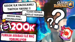 SEEOK CR CANLI YAYINDA FURKAN ARABACI İLE MAÇ YORUMLUYOR | CLASH ROYALE