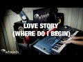 Love story  where do i begin on yamaha tyros 5 by artzkie