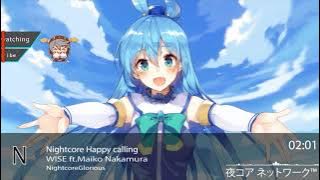 Nightcore Happy calling-WISE ft.Maiko Nakamura