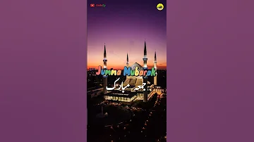 Jumma Mubarak 😍 Beautiful Jumma Mubarak Status | New Jumma Mubarak Whatsapp Video Status 2022