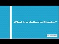What is a Motion to Dismiss?
