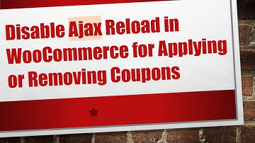 Disable Ajax Reload in WooCommerce for Applying or Removing Coupons