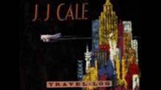 Video thumbnail of "J J Cale No Time"