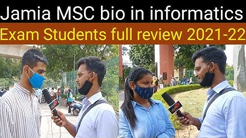 jamia MSC in bio informatics Entrance Exam students full review 2021-22.