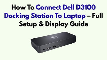 Hoe u het Dell D3100-dockingstation op een laptop aansluit - Volledige installatie- en beeldscher...