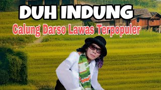 Download Lagu DUH INDUNG‼️CALUNG DARSO LAWAS TERPOPULER‼️BIKIN NANGIS MP3 Download Lagu DUH INDUNG‼️CALUNG DARSO LAWAS TERPOPULER‼️BIKIN NANGIS MP3