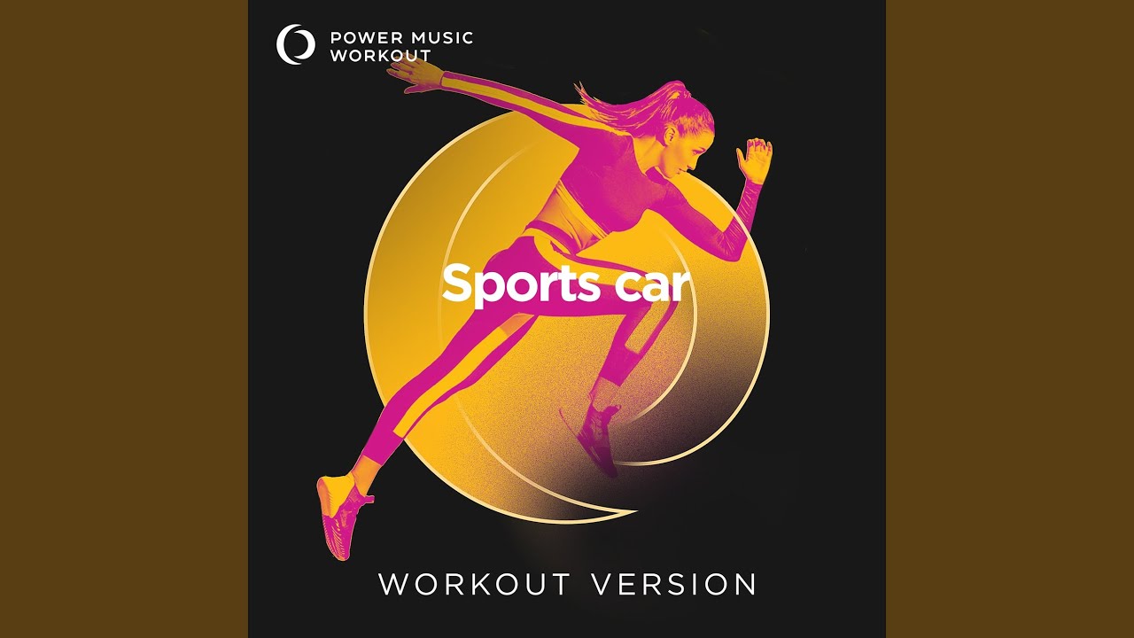 Sports car (Workout Version 128 BPM) - YouTube