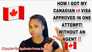 HOW I GOT MY CANADIAN VISA IN ONE ATTEMPT WITHOUT AN AGENT- How long did it take to get my VISA?