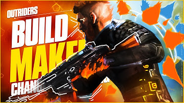 Outriders Build Maker Changes The Way You Create Builds | OUTRIDERS Powerful Builds Maker