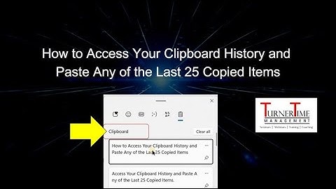 How to Access Your Clipboard History and Paste Any of the Last 25 Copied Items