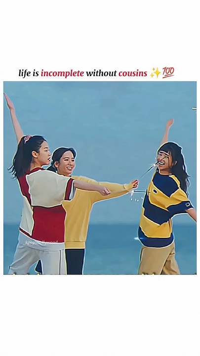 Life Is Incomplete Without Cousins twentyfivetwentyone kdrama pov-life-is-incomplete-without-cousins-cousingoals-youtube