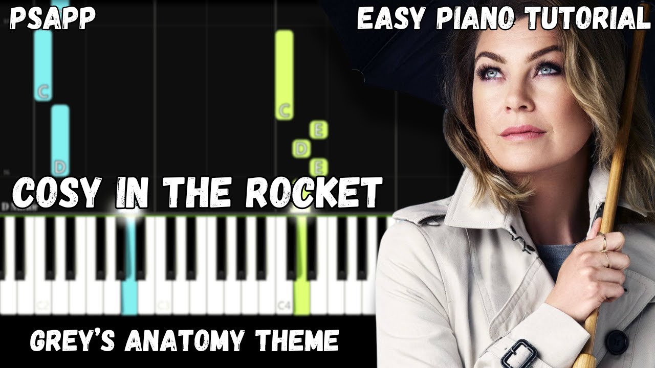 Grey's Anatomy Theme - Cosy In The Rocket (Easy Piano Tutorial) Grey's Anatomy Theme - Cosy In The Rocket (Easy Piano Tutorial)