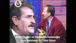 Seni Hatırlatan İz Güzel Olsun [ATIŞMA] - Selahattin Kazanoğlu & Sefer Firgani #aşıknuriçırağı Resimi